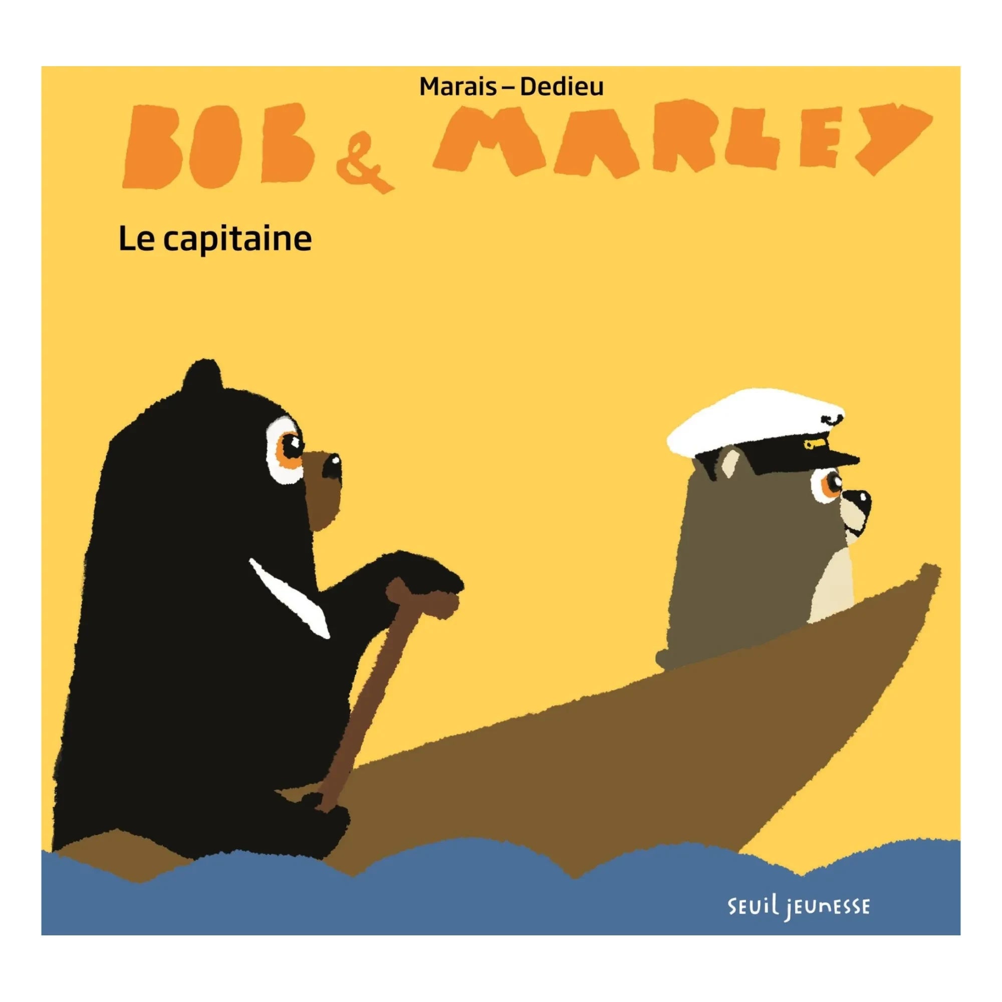 Seuil Jeunesse - Buch: Bob & Marley - Le Capitaine, von F. Marais & T. Dedieu