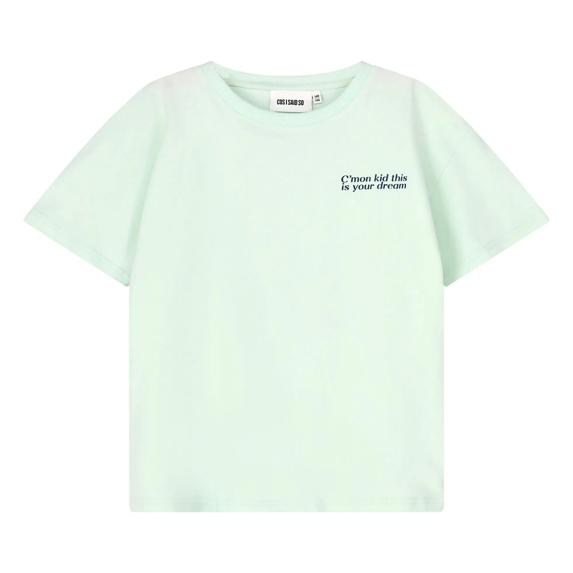 Cos I Said So - Fan Club T-Shirt Organic cotton | Light Blue