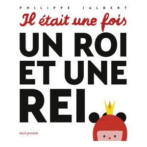 Seuil Jeunesse - Once upon a time a king and a queen... P. Jalbert